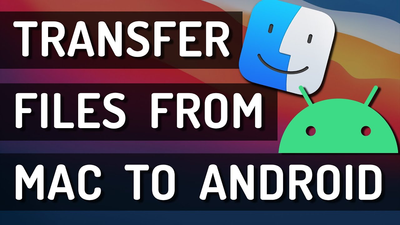 Transfer Files Between Mac & Android 📱