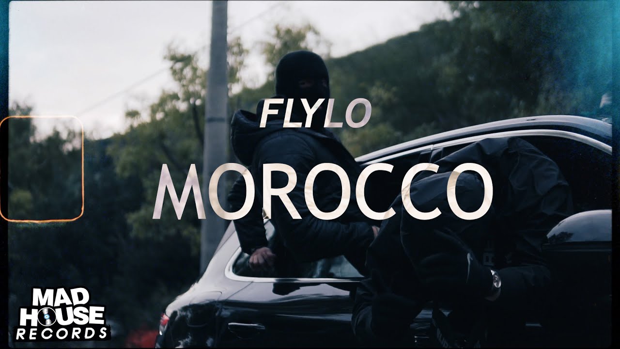 Fly Lo - Morocco 🎶 Official Music Video | Mad House Records