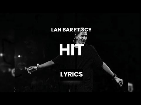 Lan Bar ft.SCY - Hit Lyrics By Rap STAR