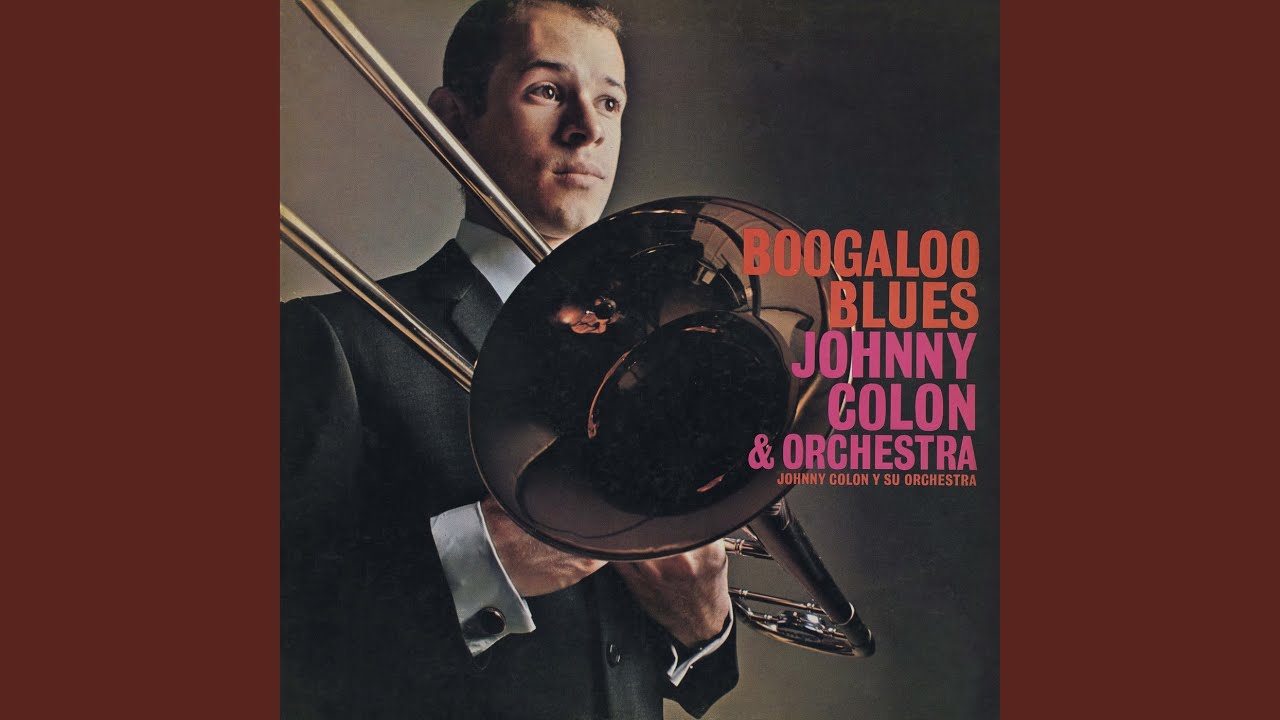 Johnny Colón & Orchestra - Boogaloo Blues (1967) 🎶