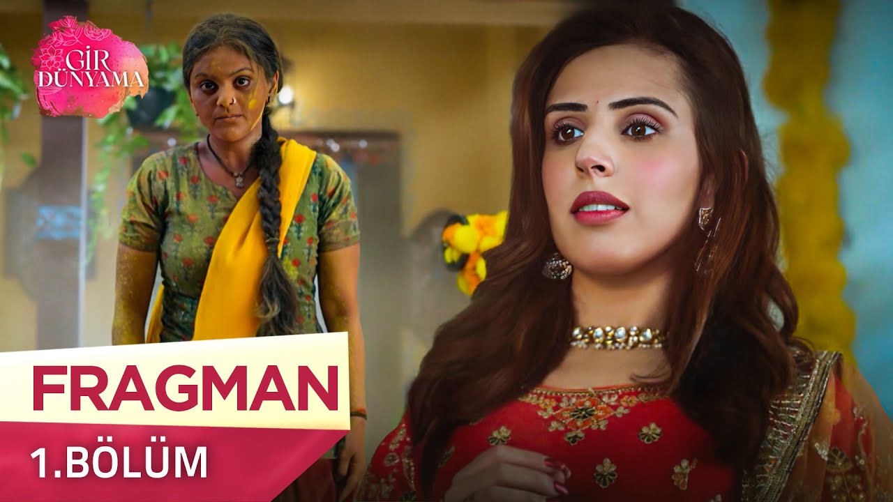 Gir Dünyama Hint Dizisi 1. Bölüm Fragmanı - 15 Temmuz Salı @kanal7 🎬