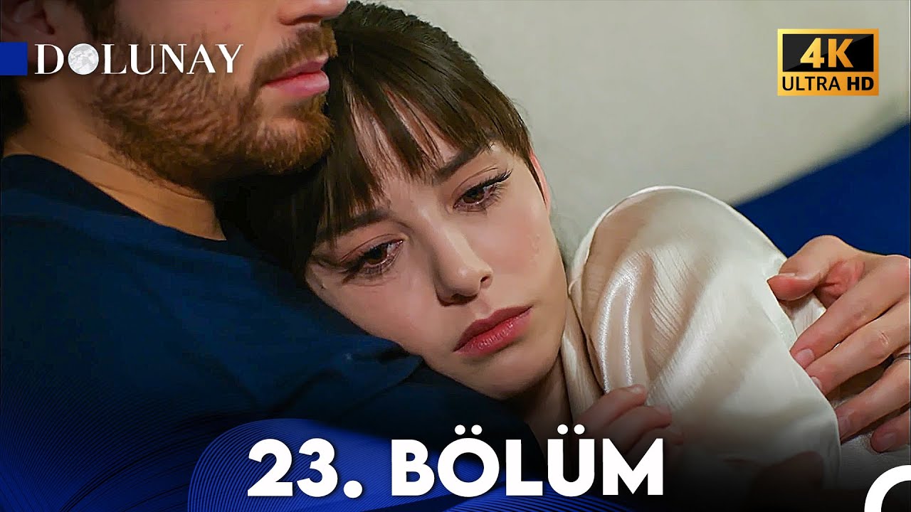 Dolunay 23. Bölüm (4K Ultra HD) 🌟