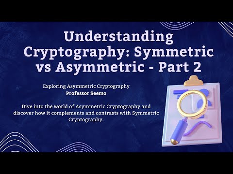 Asymmetric Encryption: Essentials Explained