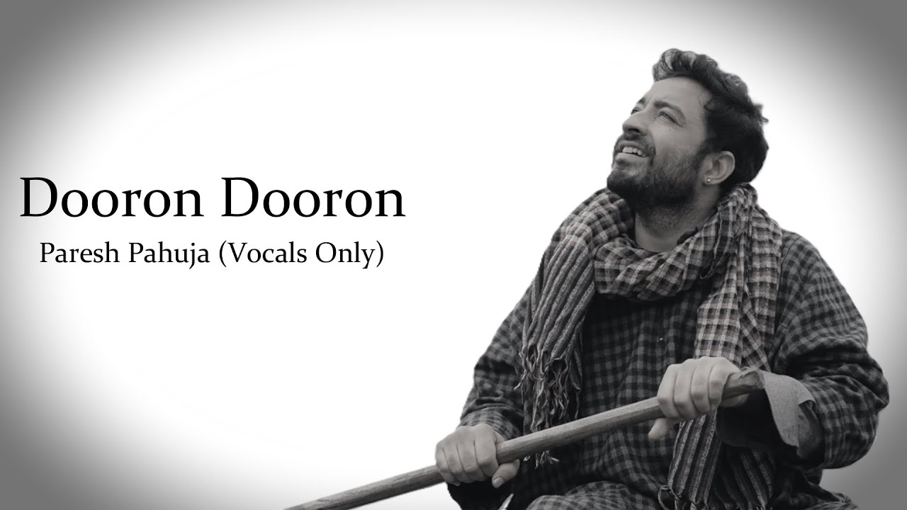 Dooron Dooron Karaoke by Paresh Pahuja 🎤