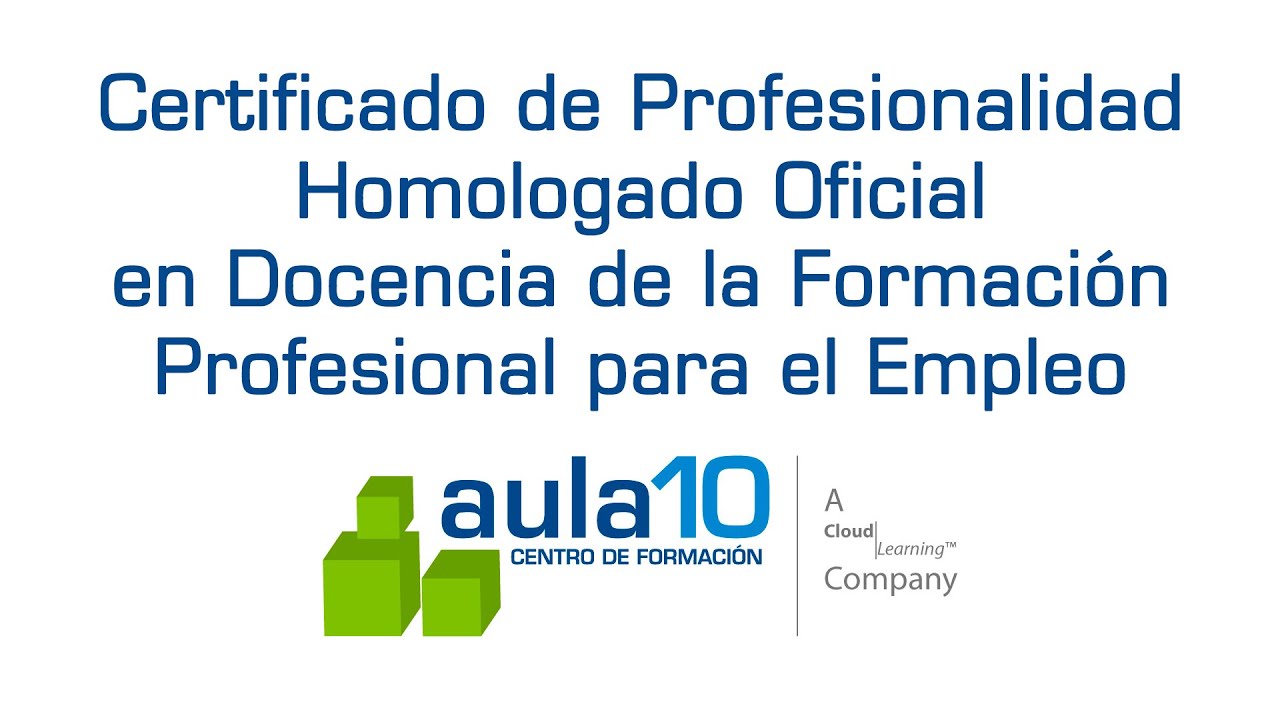 Certificado de Profesionalidad Oficial en Docencia para la Formación Profesional para el Empleo