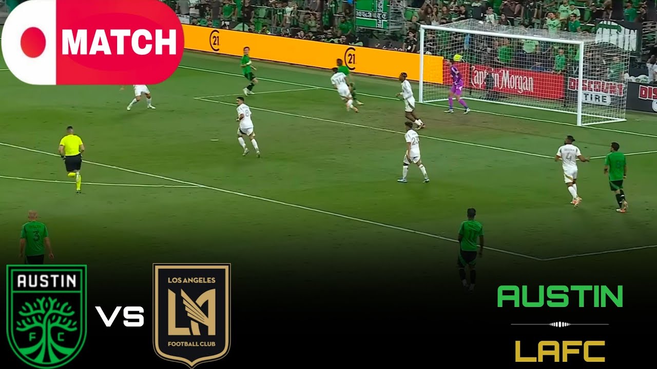 Watch Austin vs LAFC Live Stream | Exciting MLS League Match 2025 β½