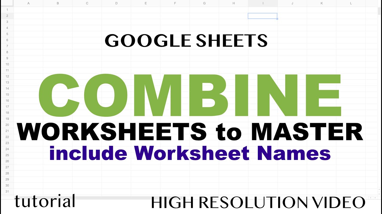 Merge Multiple Sheets into One in Google Sheets 📝