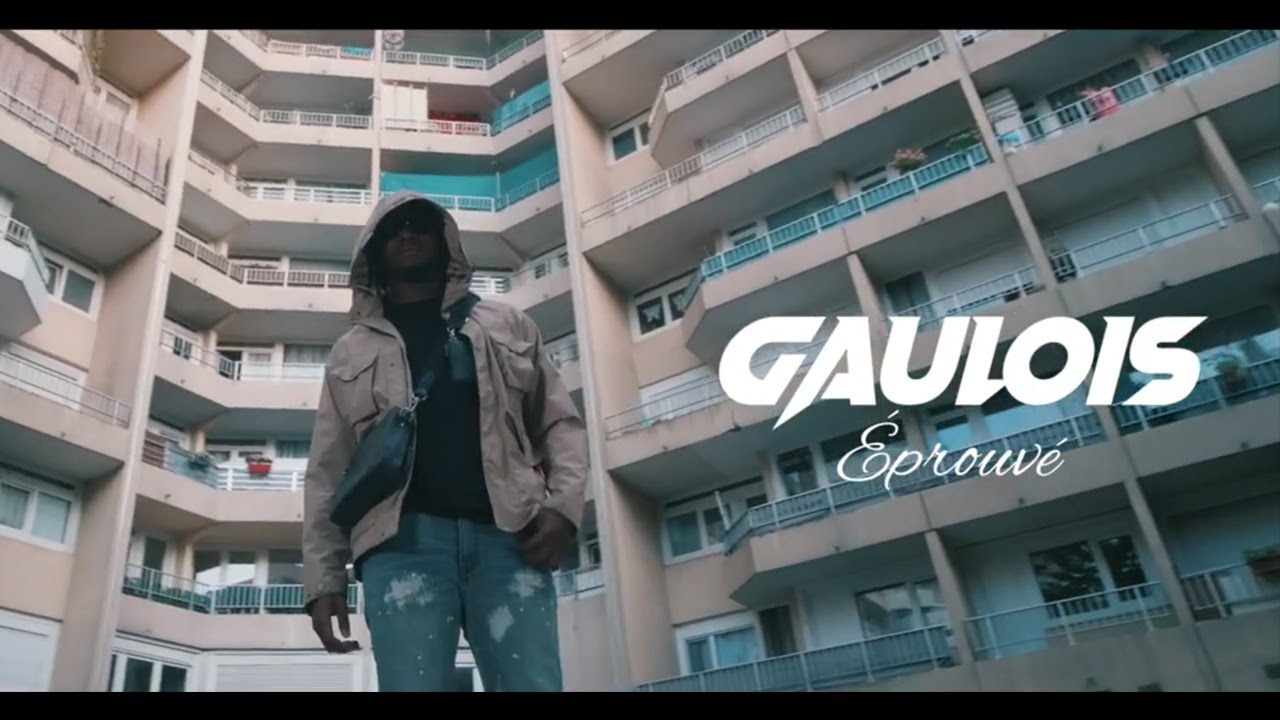 Gaulois - Éprouvé (Clip Officiel) 🎶