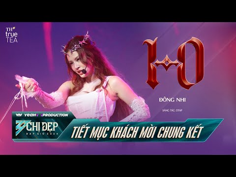 1 - 0 - ĐÔNG NHI (Tiết Mục Khách Mời) | CHUNG KẾT CHỊ ĐẸP ĐẠP GIÓ 2024