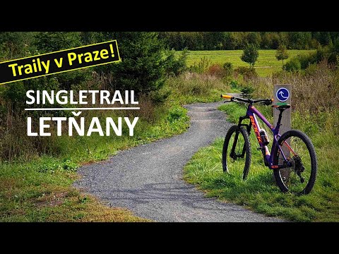 SINGLETRAIL LETŇANY: Traily přímo v Praze