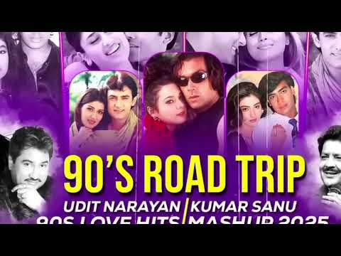 90's Road Trip Love Mashup | AMEET Mashup | 90's Love Songs |90's Hits Hindi Songs |90's Old Is Gold