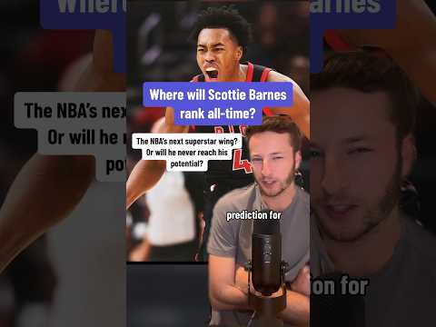 Where will Scottie Barnes rank ALL-TIME?