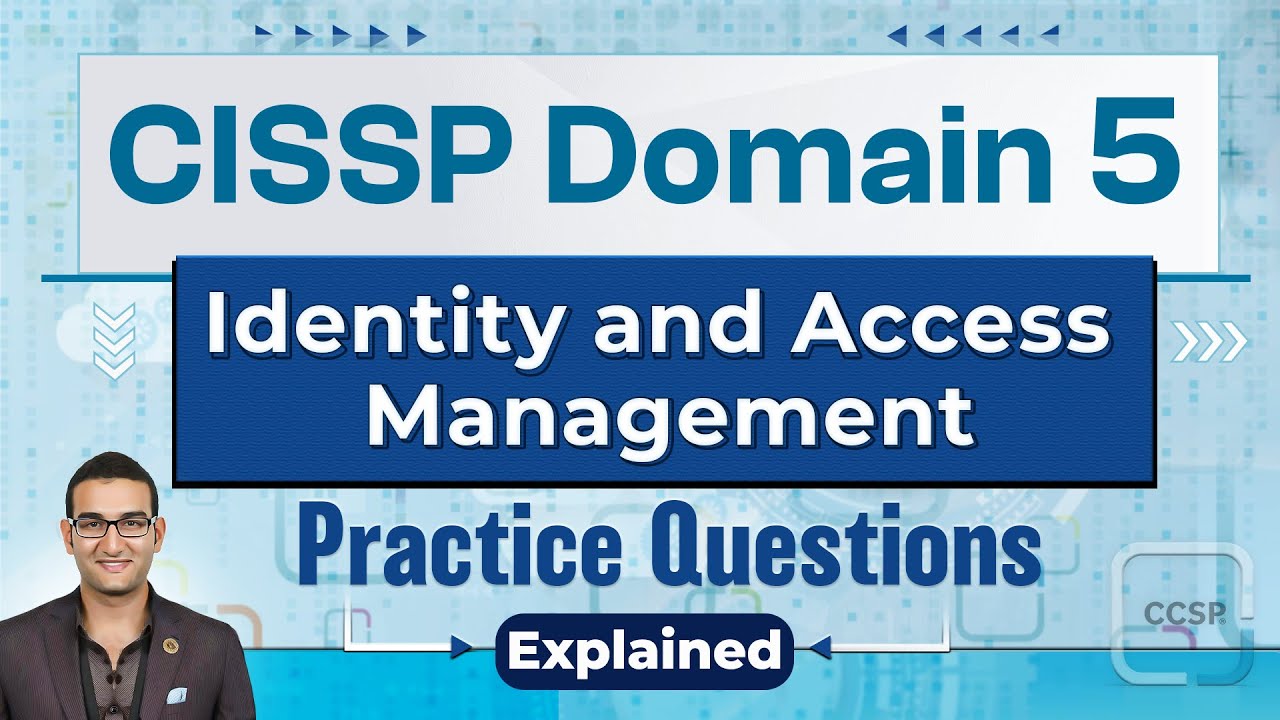 Secrets to Mastering CISSP Domain 5 IAM