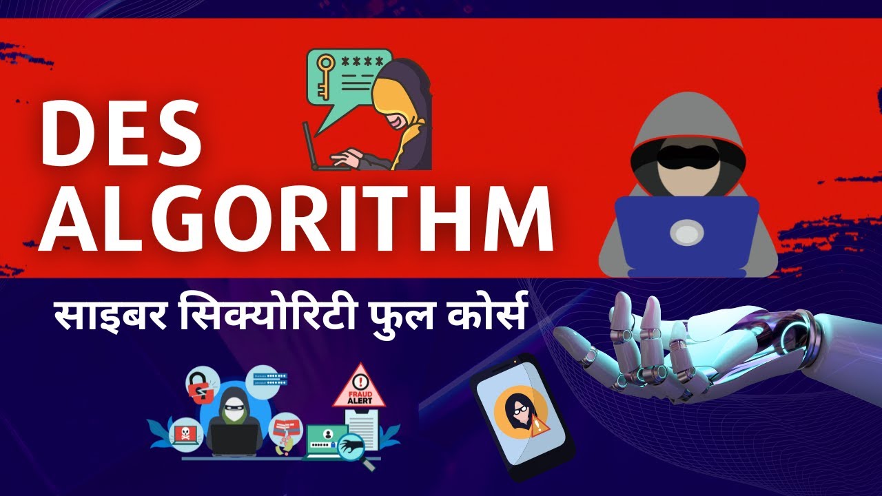 Data Encryption Standard (DES): A Symmetric-Key Encryption Algorithm (HINDI)