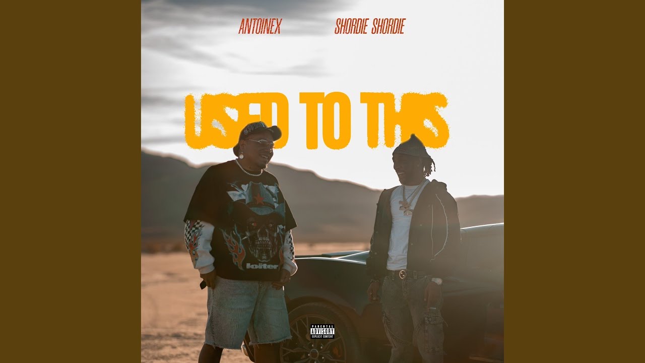 Used To This by AntoineX & Shordie Shordie ๐ถ