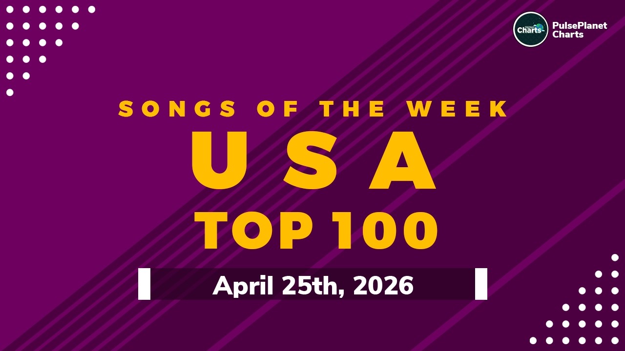 US Hot 100 Top Singles This Week + Bubbling Under Hot 100 (April 25th, 2026)