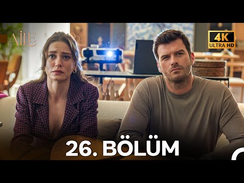Aile 26. Bölüm (4K)