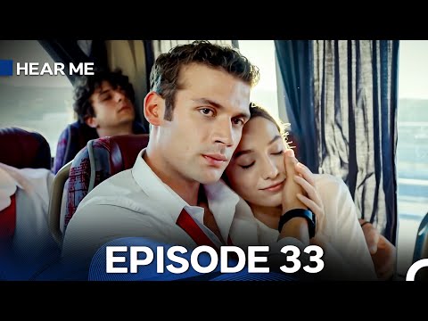 Hear Me Episode 33 (Hindi Dubbed)