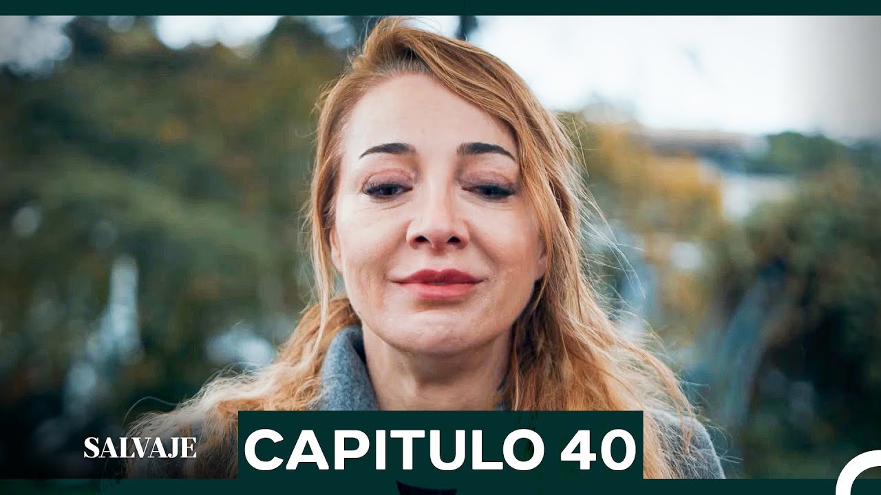 Salvaje Capítulo 40 en Español 🐾