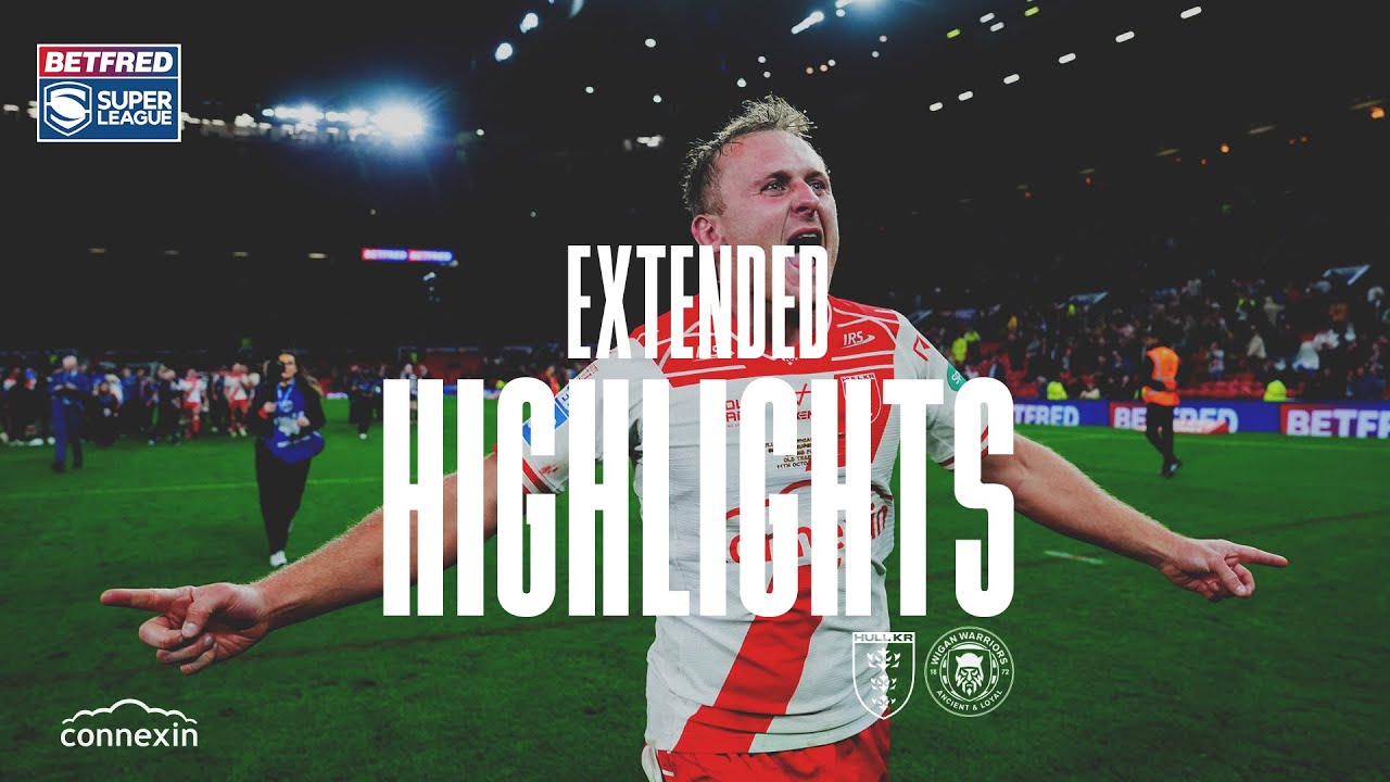 Hull KR Dominates Wigan Warriors 24-6 in Super League Grand Final! 🏆 | Extended Highlights