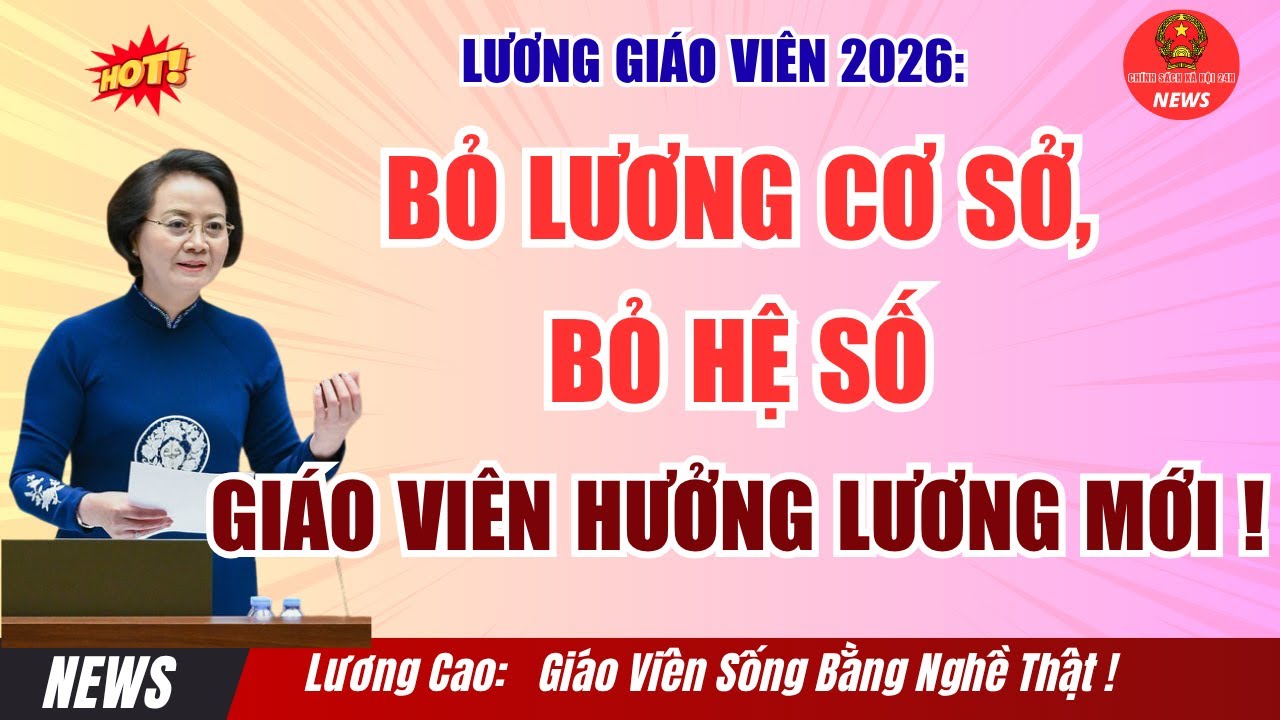 Lương Giáo Viên 2026: Thay Đổi Đột Phá – Nhận Lương Thật, Sống Bằng Nghề Thật! 📚