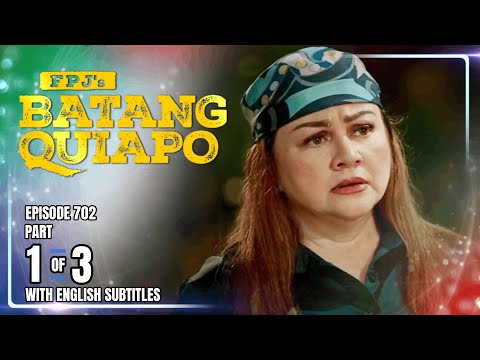 FPJ's Batang Quiapo | Episode 702 (1/3) | October 29, 2025 (w/ English Subtitles)
