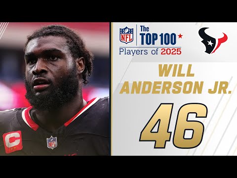 46: Will Anderson Jr. (DE, Texans) | Top 100 Players of 2025