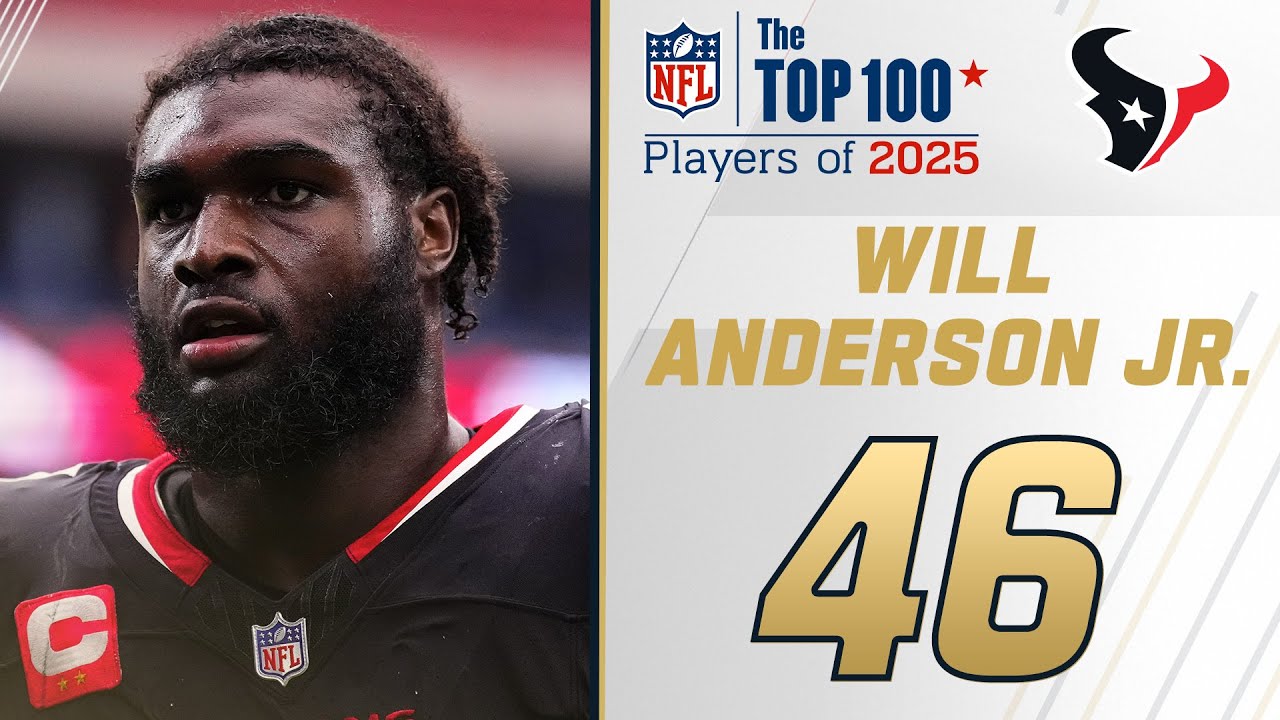 46: Will Anderson Jr. (DE, Texans) | Top 100 Players of 2025