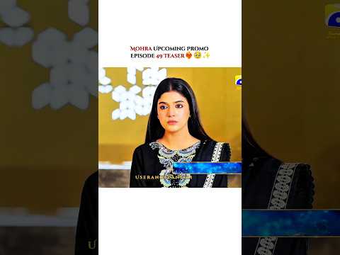 Mohra Upcoming Episode,50 Teaser #laibakhan #youtubeshorts #trending #shorts #mohra #viral #promo