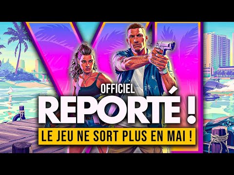 OFFICIEL GTA 6 🚨 Grand Theft Auto 6 est ENCORE REPORTÉ ! | Les DETAILS à savoir