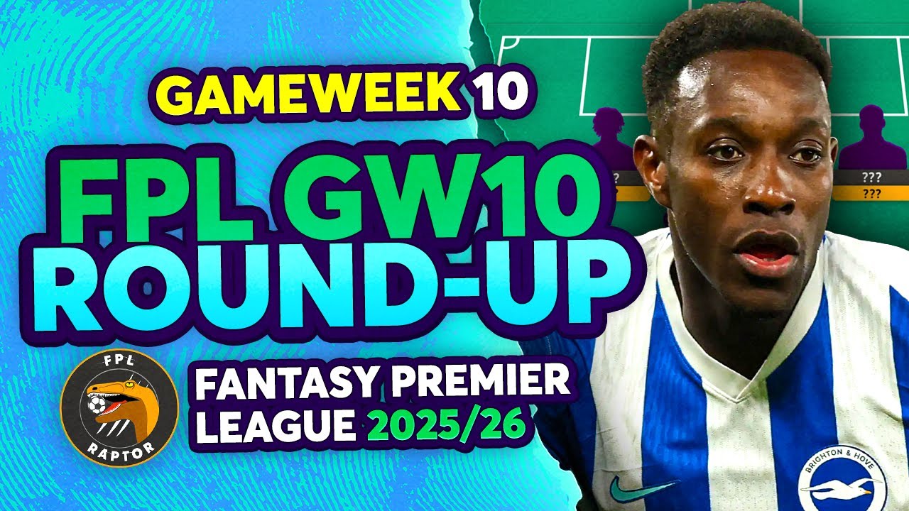 FPL GW10 Highlights & Key Returns π¨ | Expert Tips for 2025/26 Fantasy Premier League
