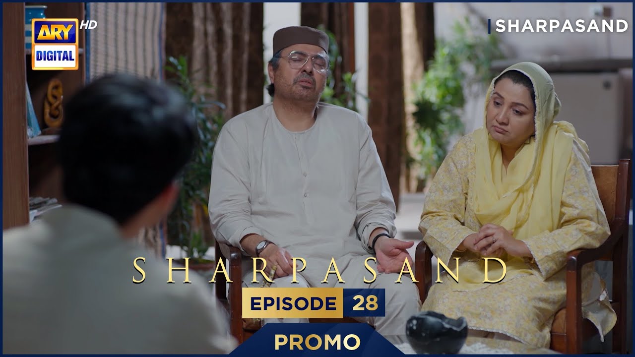 SharPasand Episode 28 Promo | ARY Digital Drama