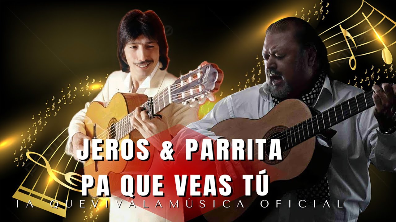 JERO Y PARRITA - Pa Que Veas Tú [IA]