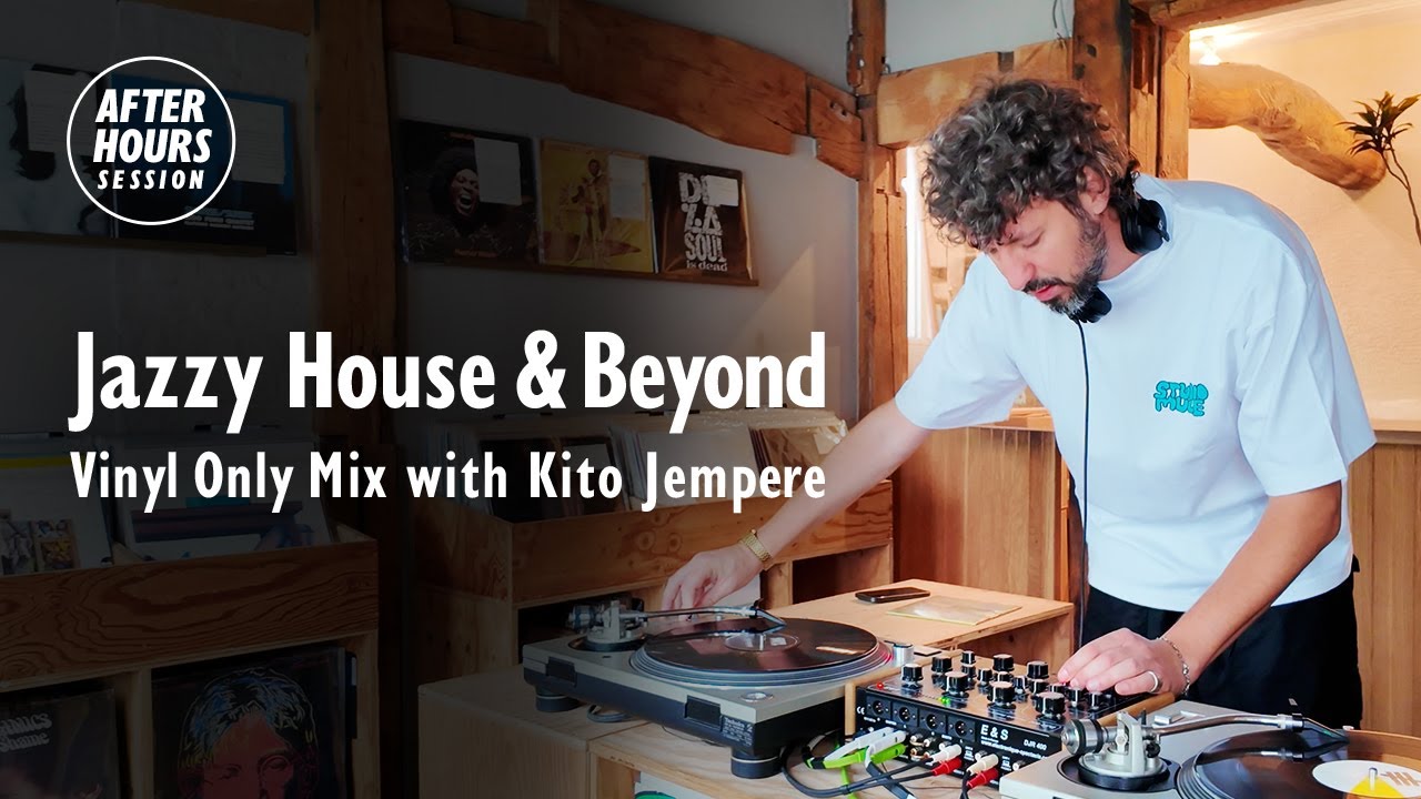 Jazzy House & More Vinyl-Only Mix with Kito Jempere 🎶 | Exclusive After Hours Session