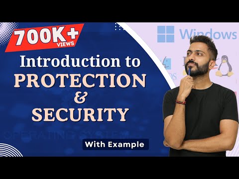 Lec-8: Protection & Security in Operating system | Full OS playlist