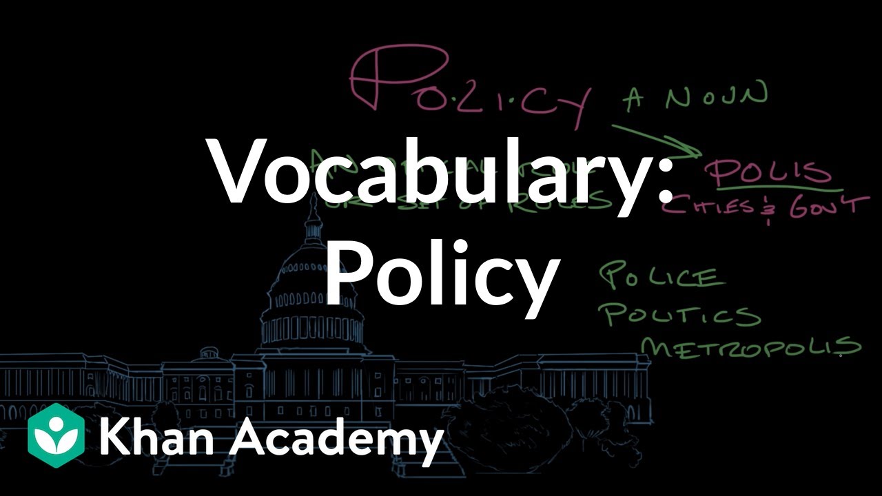Policy | Vocabulary | Khan Academy