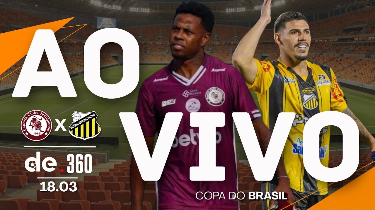 Jacuipense vs Novorizontino ao Vivo 🏟️