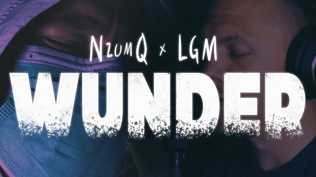 NzumQ x LGM - WUNDER 🎶 Stream the New Hit Now!