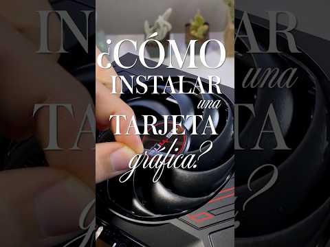 CÓMO INSTALAR UNA TARJETA GRÁFICA EN TU PC