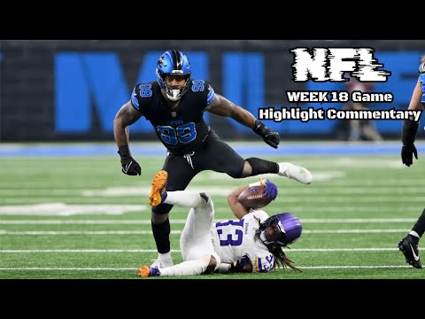 2024 NFL Week 18 Game Highlight Commentary