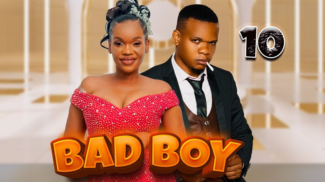 Bad Boy Episode 10 π