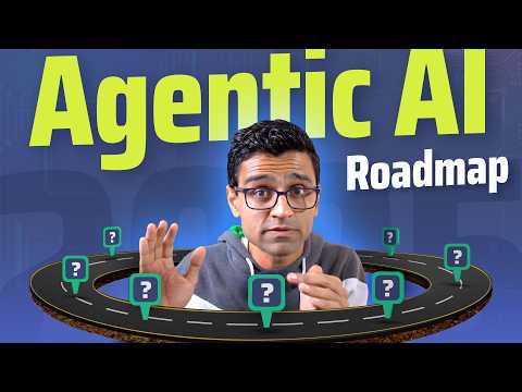 Agentic AI Roadmap 2025