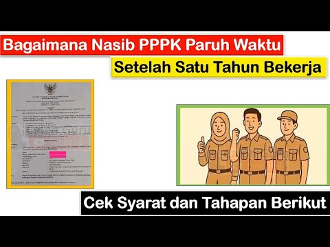 Nasib PPPK Paruh Waktu Setelah 1 Tahun ✨