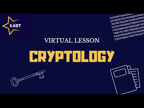 KAST Virtual Lessons: Cryptology