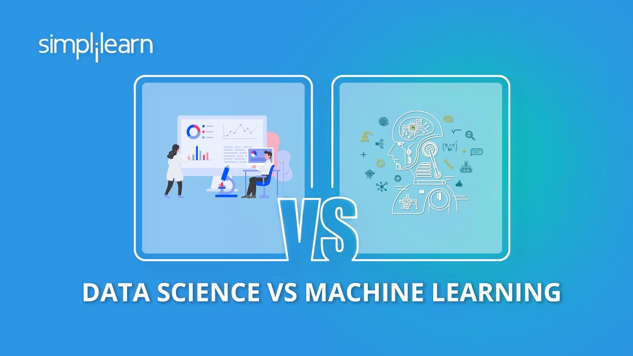 Data Science vs Machine Learning: Key Differences Explained | Simplilearn