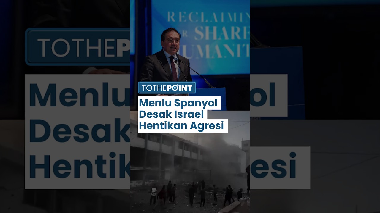 Menteri Luar Negeri Spanyol Serukan Penghentian Serangan dan Genosida Israel di Gaza dan Lebanon