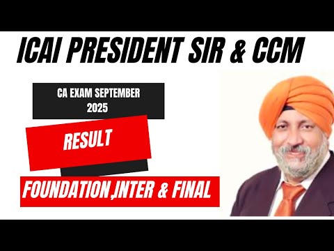 ICAI President Sir & CCM members CA Exam September 2025 Result | Foundation,Inter & Final Result