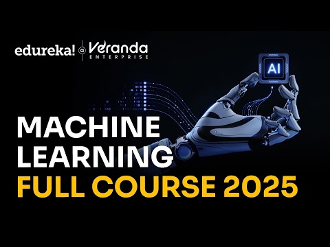 Machine Learning Full Course 2025 | Machine Learning Tutorial | Machine Learning Roadmap | Edureka