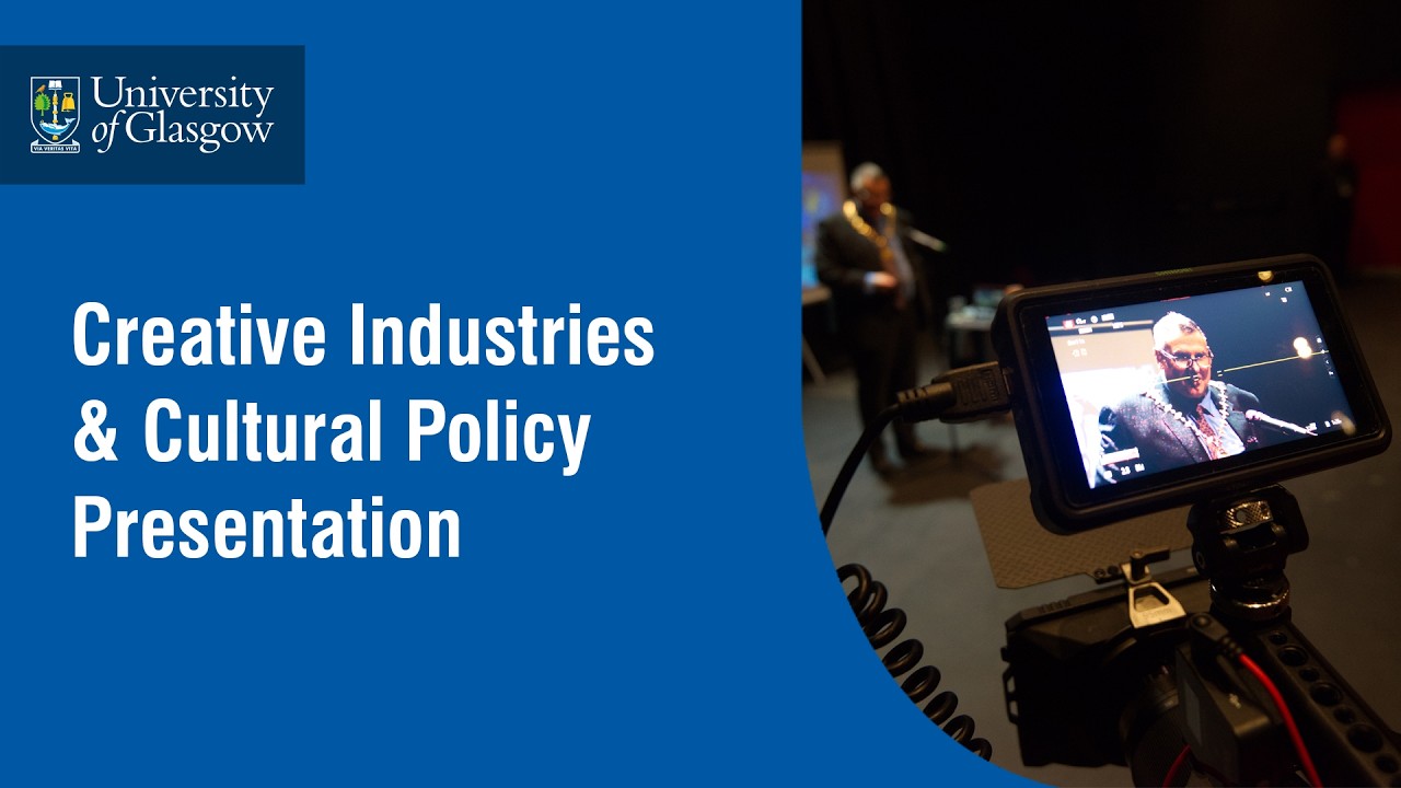 Creative Industries & Cultural Policy MSc at Glasgow π