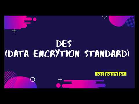 Explaination of DES | Data Encryption Standard in Cryptography | Network Security